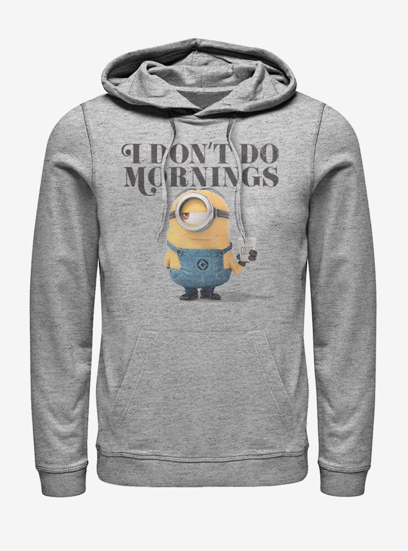 Minions Don't Morn Hoodie