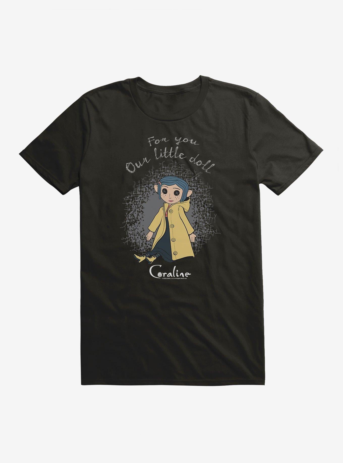 Coraline For You Our Little Doll T-Shirt | Premium Unisex T-Shirt, Trending Graphic Tee