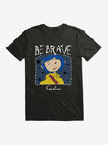 Coraline Be Brave T-Shirt | Premium Unisex T-Shirt, Trending Graphic Tee