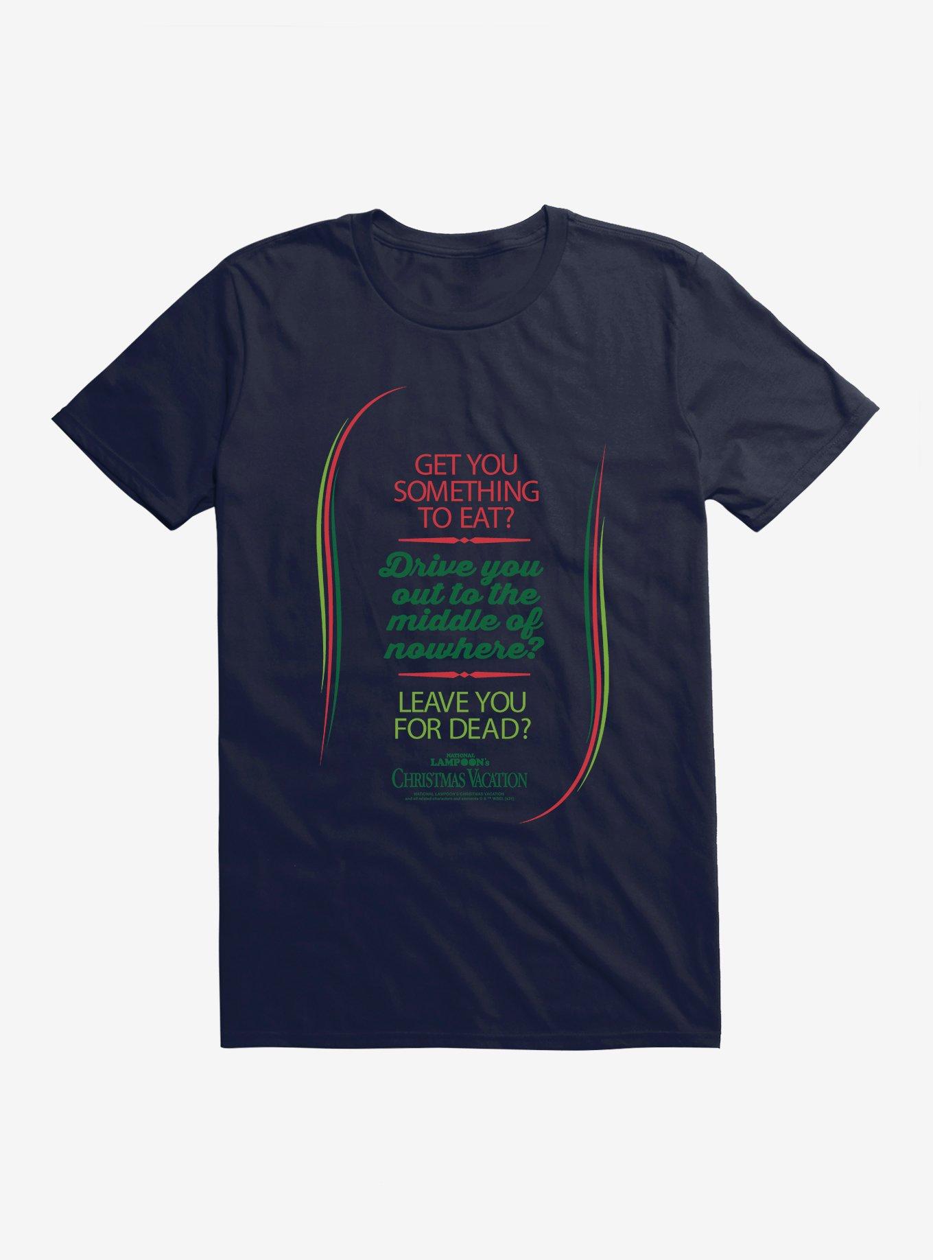 National Lampoon's Christmas Vacation Get You Something T-Shirt T-Shirt | Exclusive Edition | Trending Now