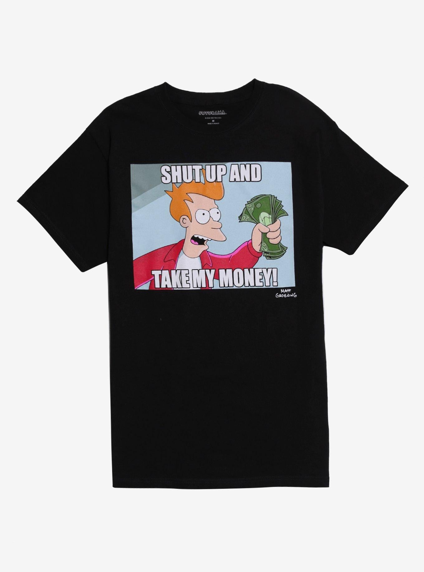 Futurama Shut Up And Take My Money T-Shirt | Premium Unisex T-Shirt, Trending Graphic Tee