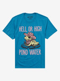 Hell Or High Pond Water Frog T-Shirt T-Shirt | High-Quality Print | Top Pick For Fans