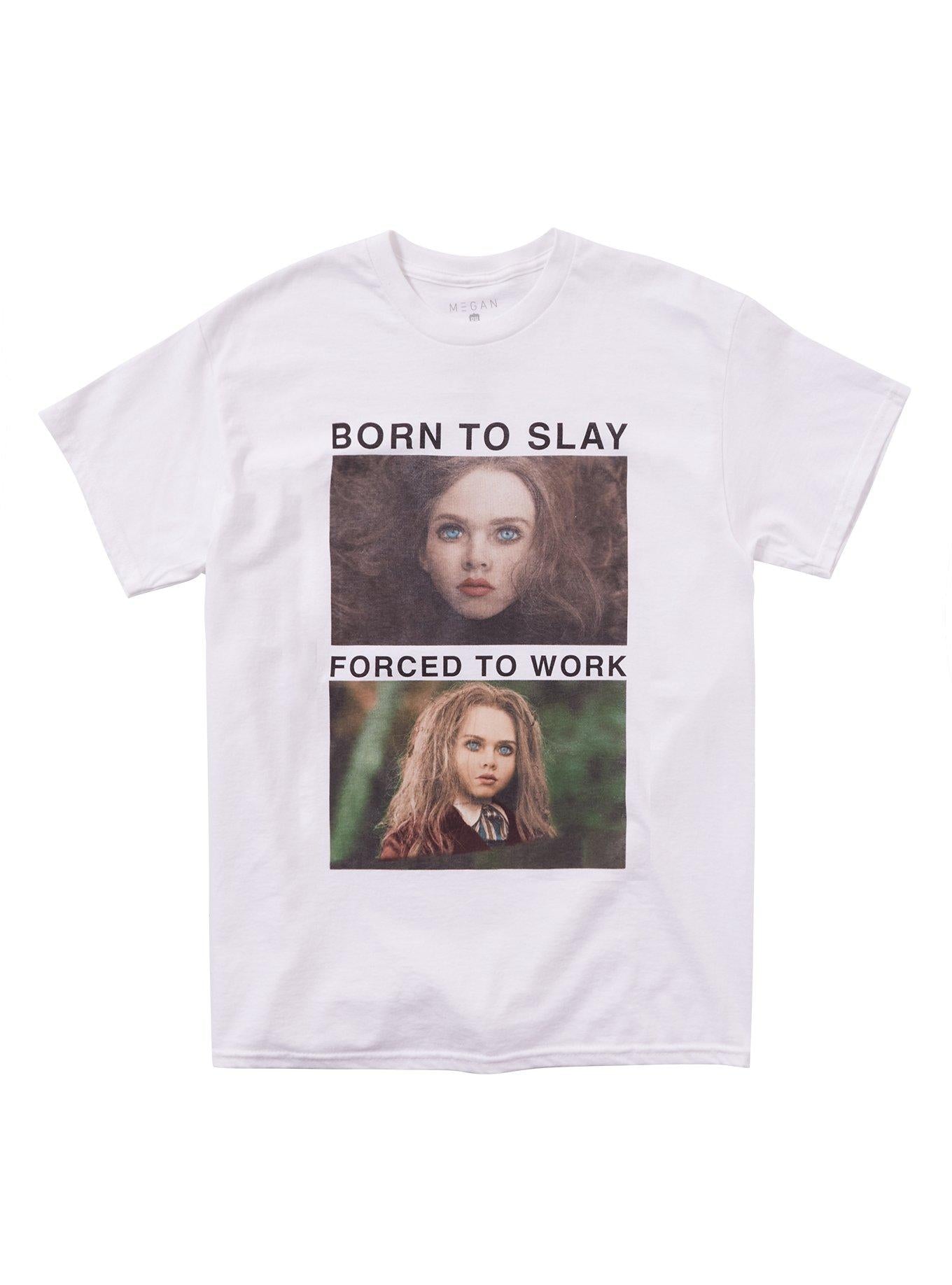 M3GAN 20 Born To Slay Forced To Work T-Shirt T-Shirt | Best-Selling Design | Must-Have Style