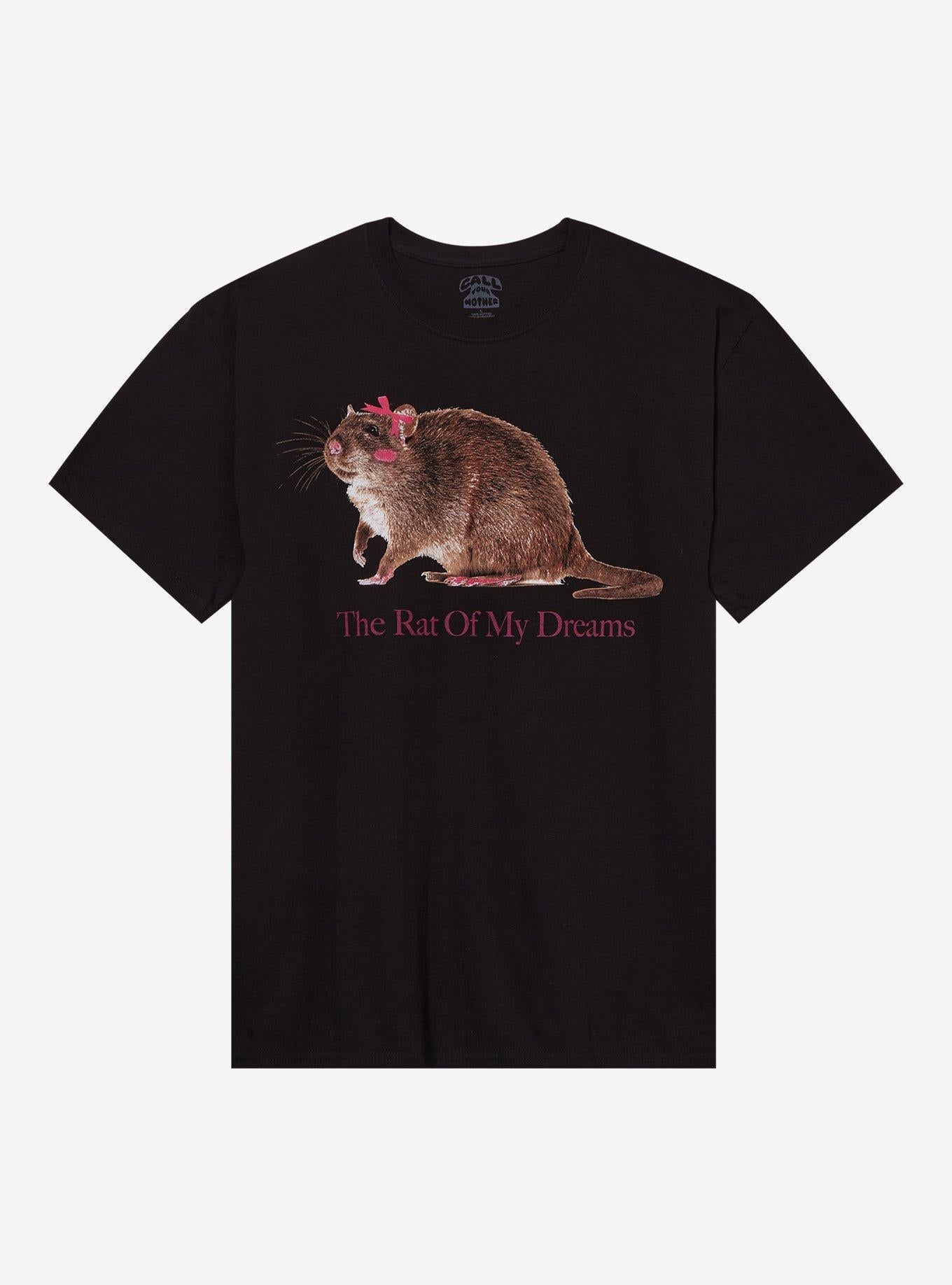 Rat Of My Dreams T-Shirt By Call Your Mother T-Shirt | Fan Favorite Style | High Demand Item