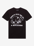 Dont Put Me In A Situation Possum TShirt Graphic Tee | Graphic Tee | Unisex Shirt | Top Trending Fashion
