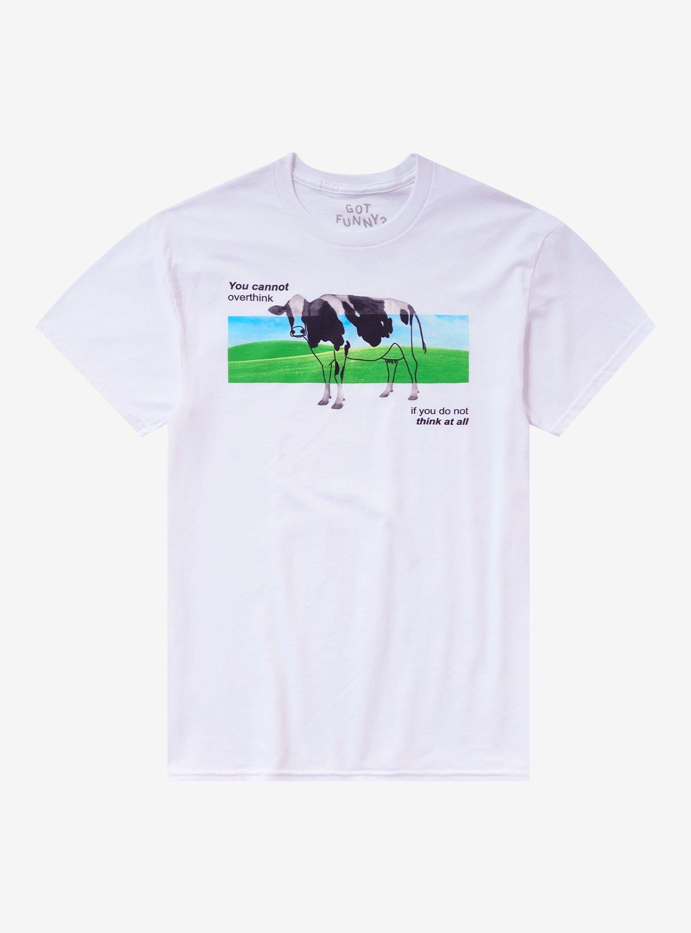 You Cannot Overthink Cow TShirt By Got Funny Graphic Tee | Graphic Tee | Unisex Shirt | Premium Quality Apparel