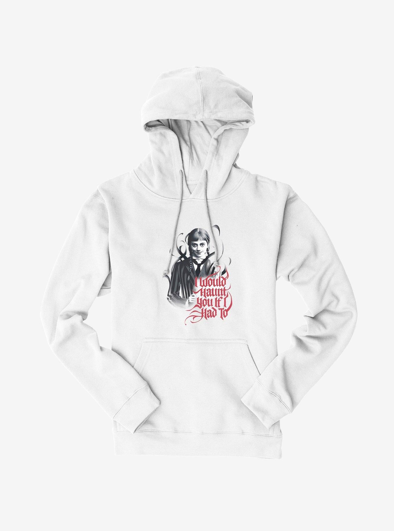 Wednesday Haunt If I Had To Hoodie