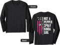 Not A Pepper Spray Kinda Girl Women 2Nd Amendment On Back Long