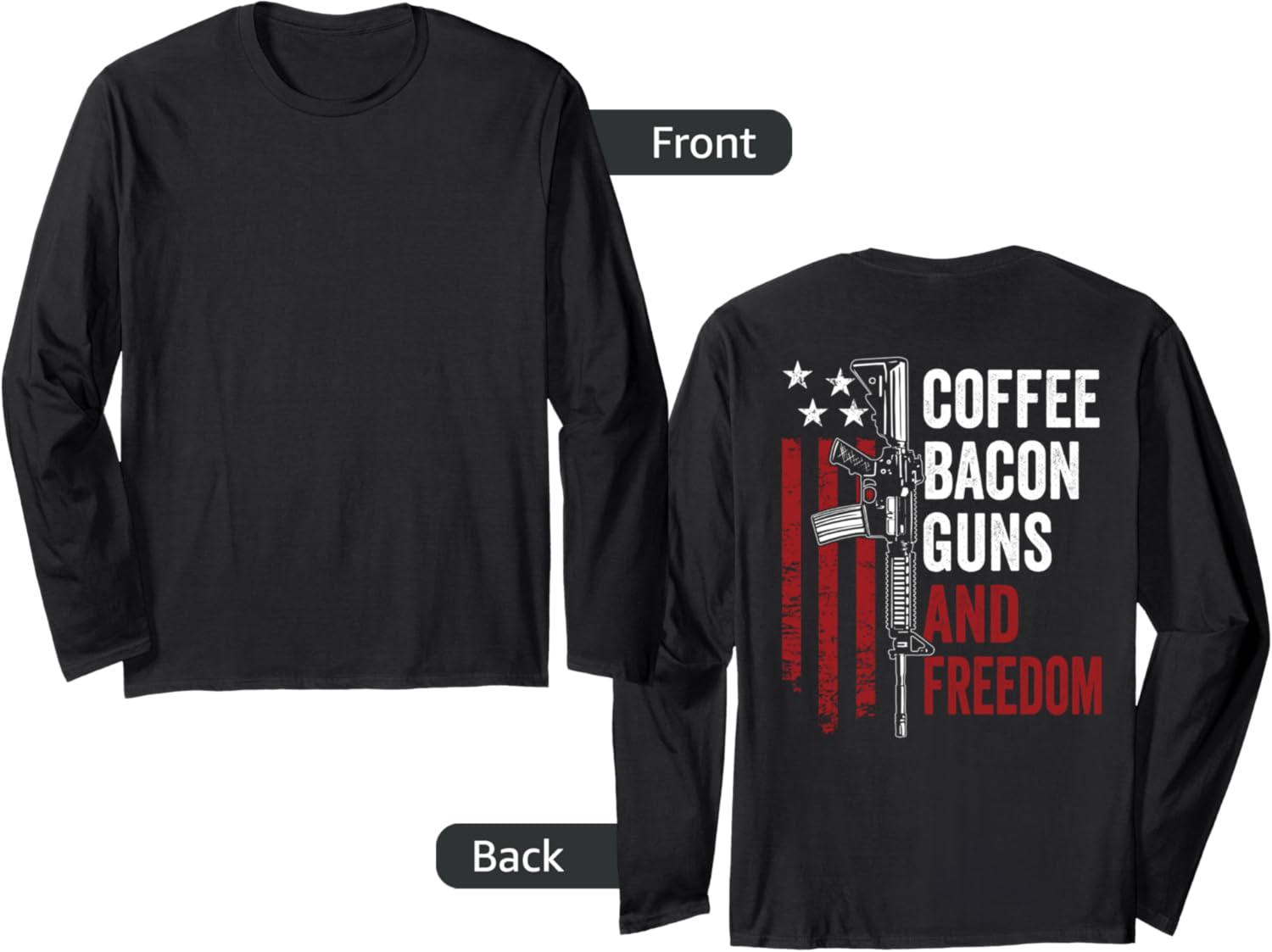 Coffee Bacon Guns Freedom Bbq Drinking Usa Gun On Back Long Sleeve