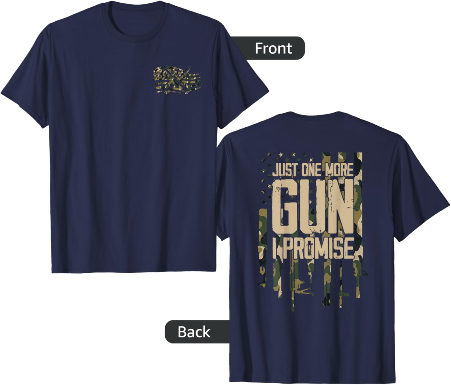 Just One More Gun I Promise Firearm Flag Camouflage