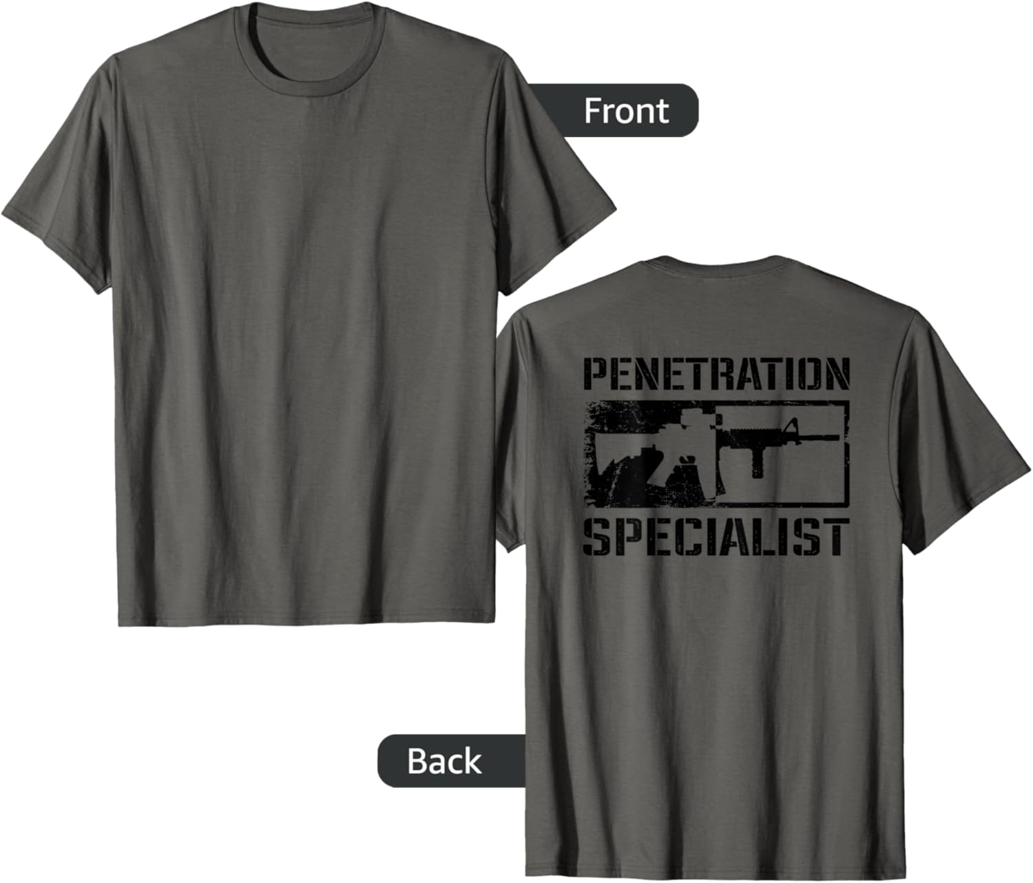 Penetration Specialist Ar15 Rifle Funny Gun Joke On Back
