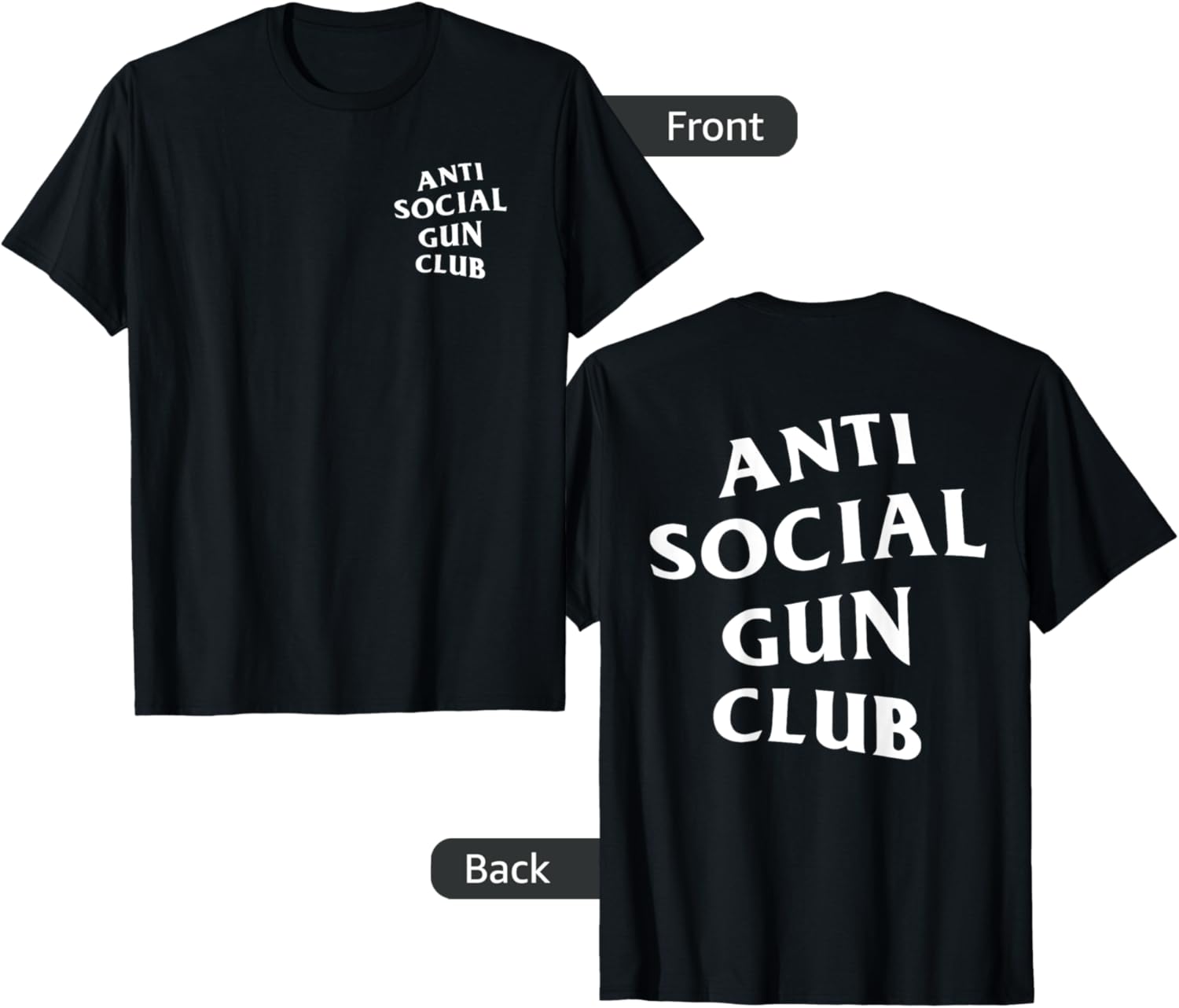 Anti Social Gun Club White Logo Front Back Printed
