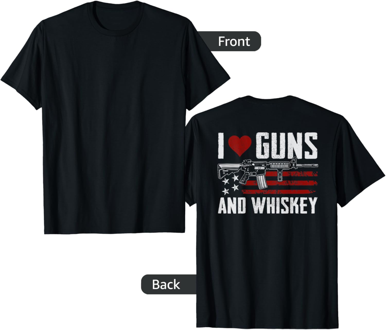 I Love Guns Whiskey Funny Pro Gun Drinking On Back