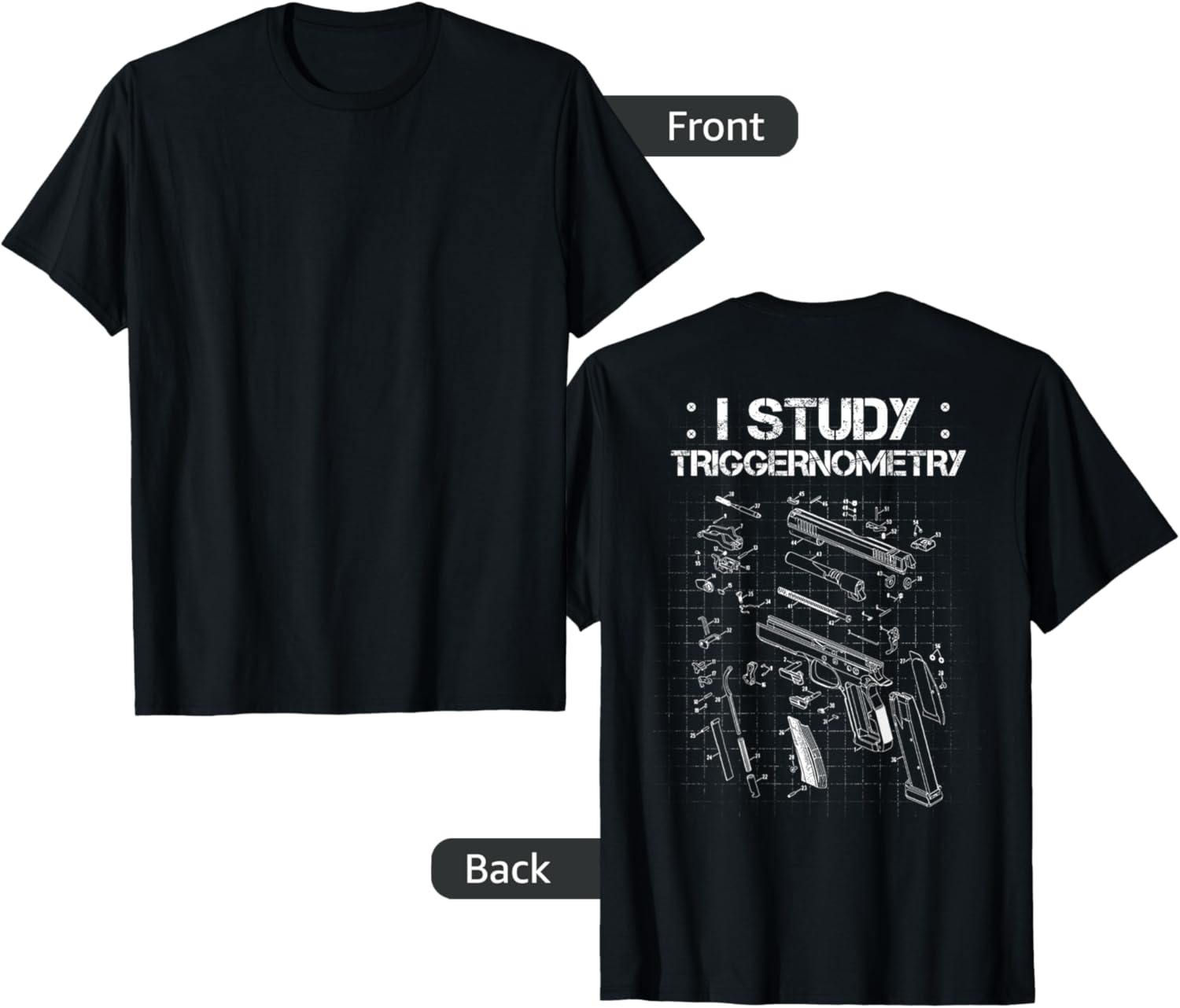 I Study Triggernometry On Back Gun Funny Gift
