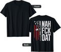 Nah Fck Dat Nahfckdat Pro Guns Ar15 Funny Gun On Back