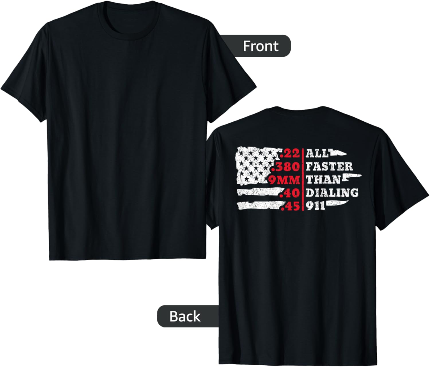 All Faster Than Dialing 911 American Flag Gun Lover Back T Shirt
