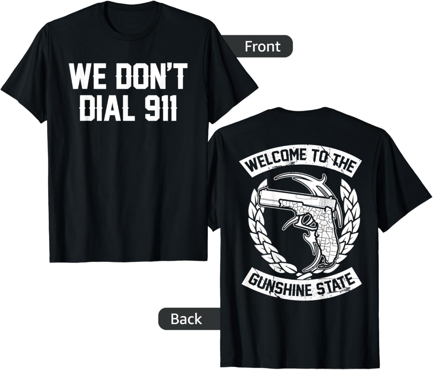 Florida Gunshine State We Dont Dial 911 Handgun T Shirt