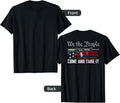 We People Come Take It Pro Guns Rights On Back