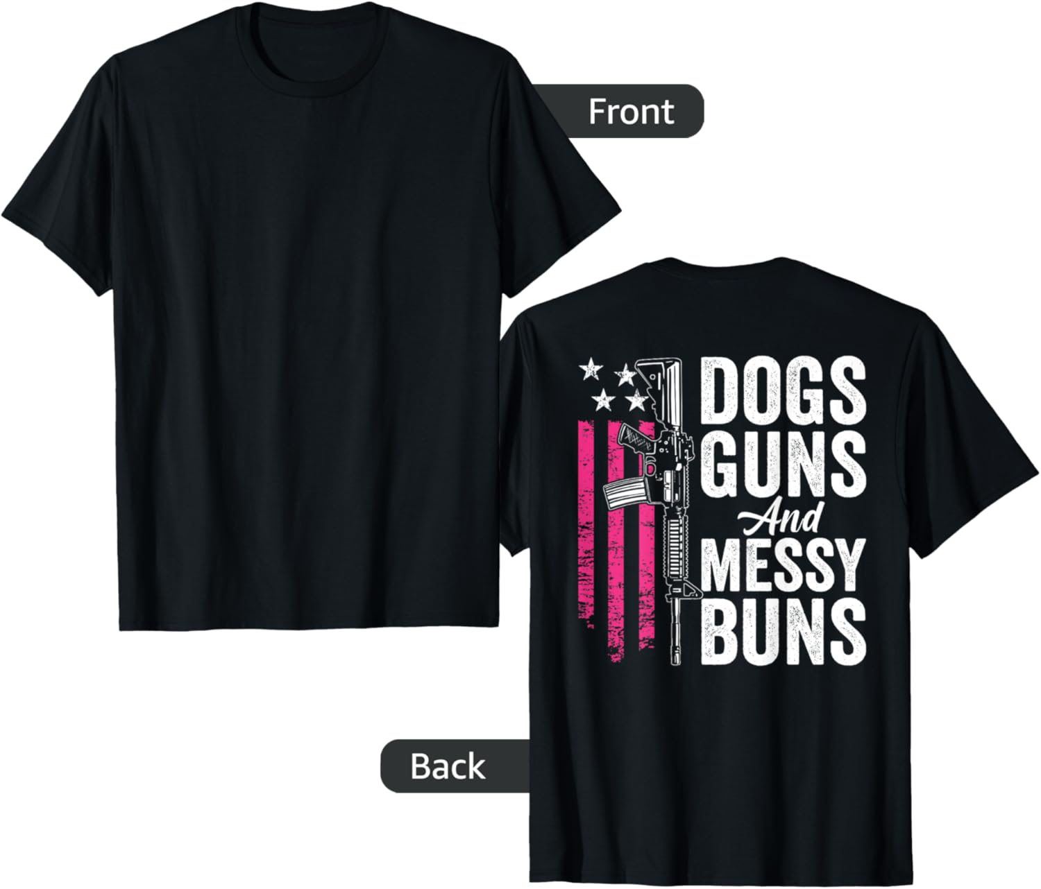 Dogs Guns Messy Buns Womens Dog Lover Pro Gun Back