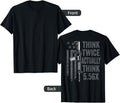 Think Twice Actually Think 5 56 Funny Ar15 Gun Joke Back