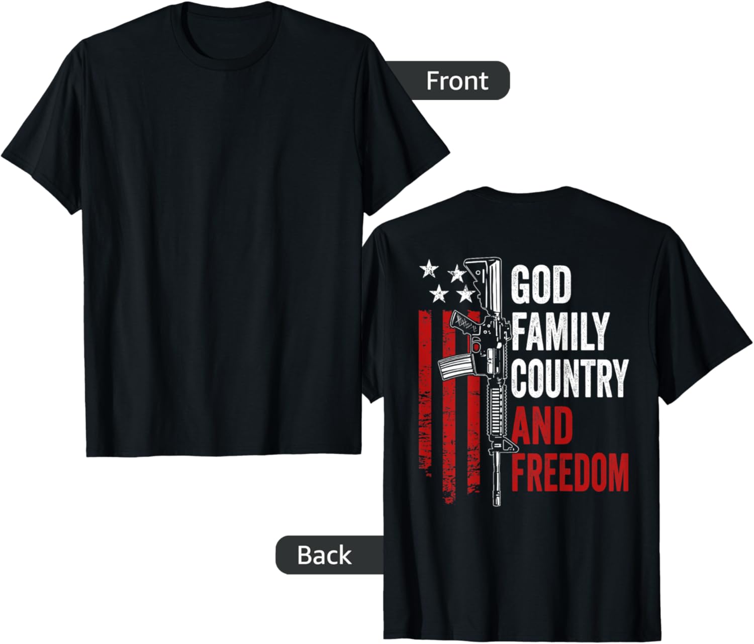 God Family Country Freedom Pro Gun 2Nd Amendment On Back