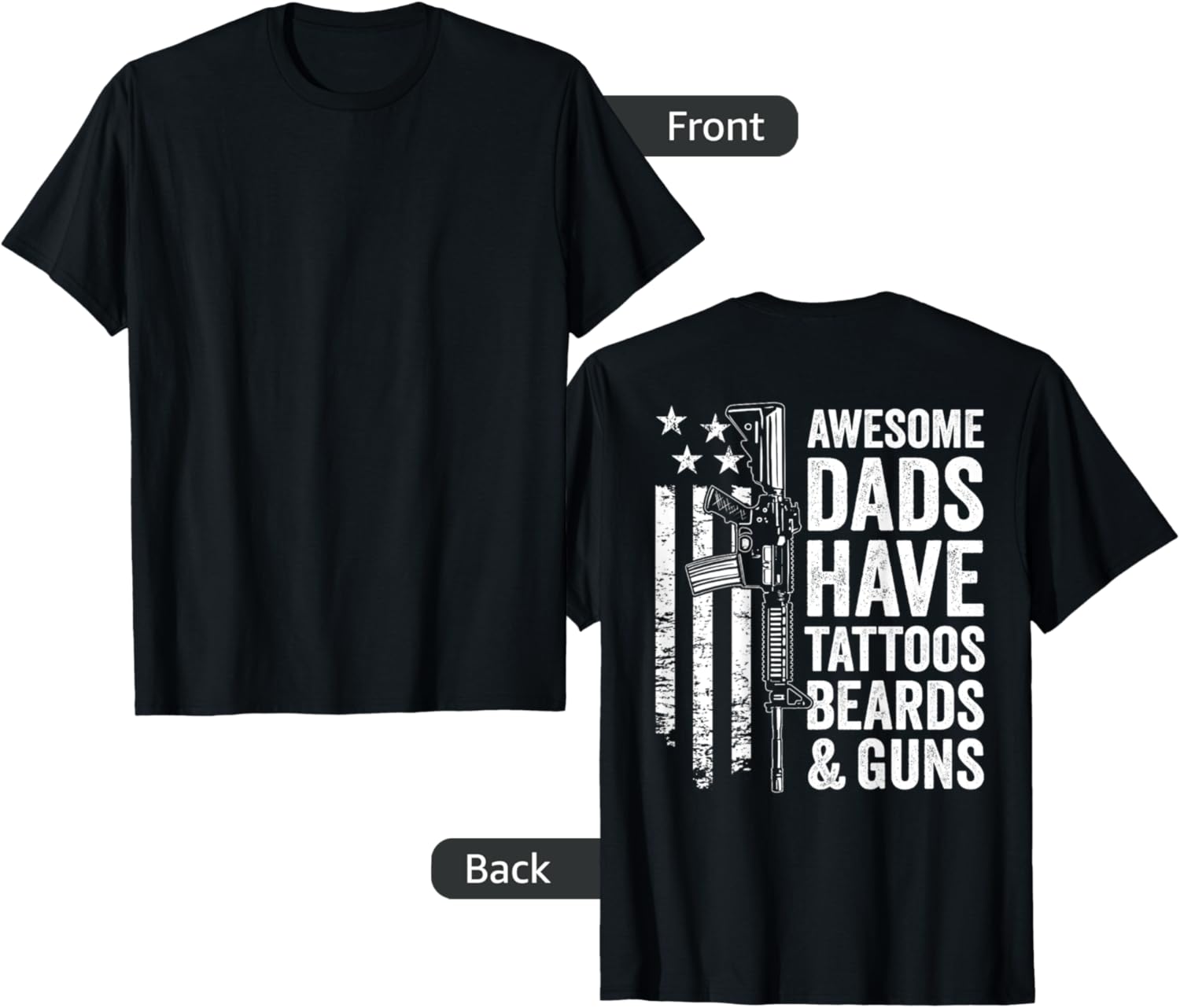 Awesome Dads Have Tattoos Beards Guns Fathers Day Back