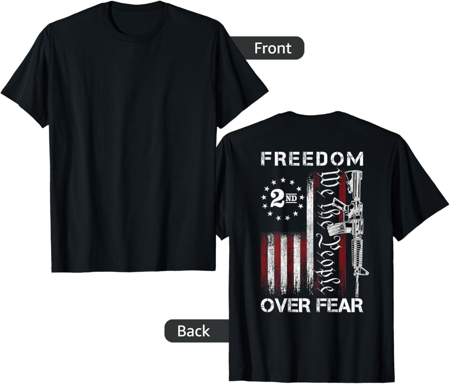 Gun American Flag Patriots Freedom Over Fear On Back
