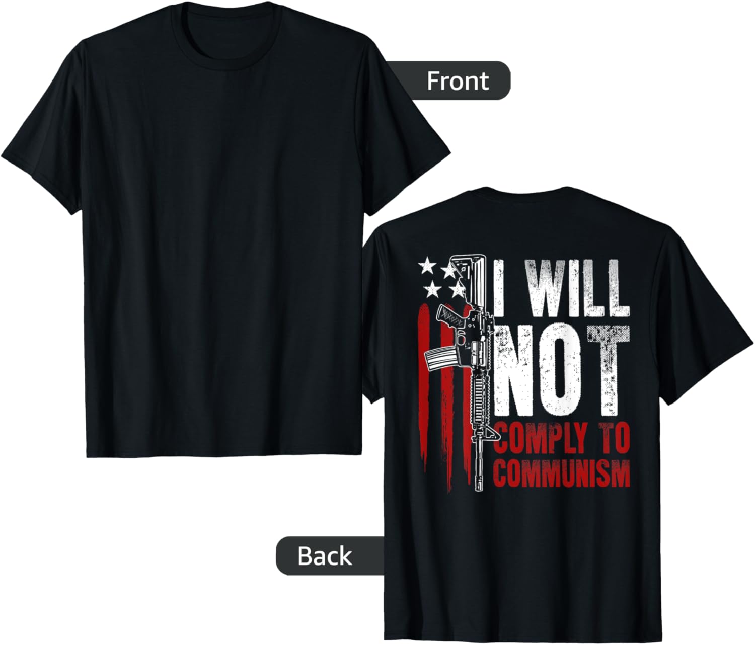 I Will Not Comply To Communism Usa Flag Gun Rights On Back