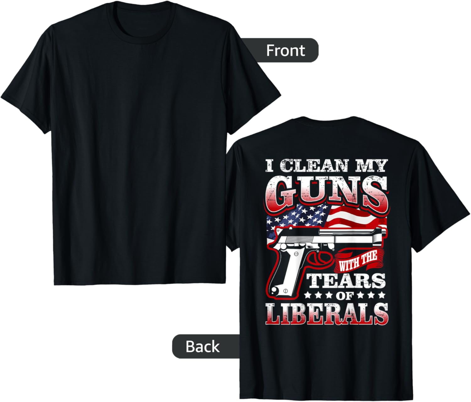 I Clean My Guns Funny Flag 2Nd Amendment Gun Rights Backside