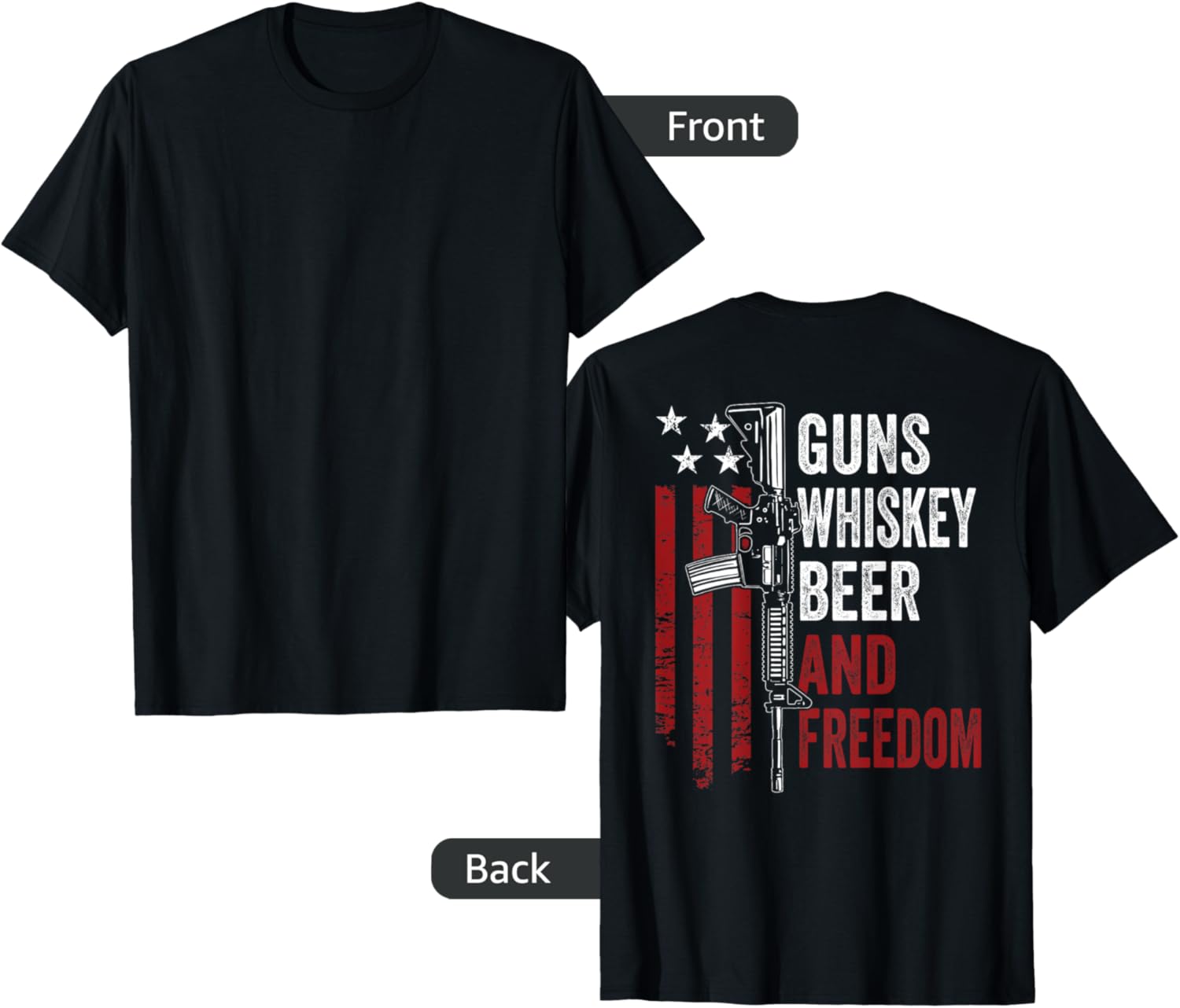 Guns Whisky Beer Freedom Funny Drinking Gun On Back