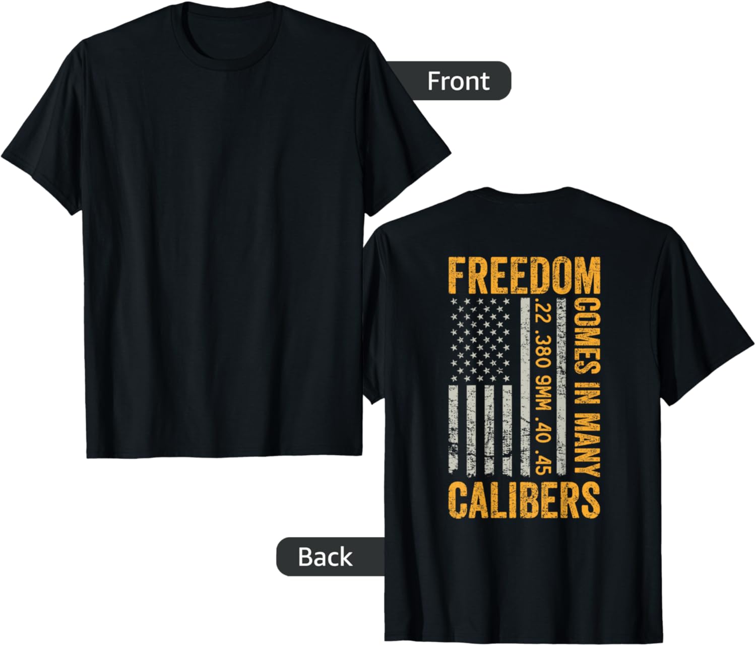 Freedom Comes In Many Calibers Funny Pro Gun On Back