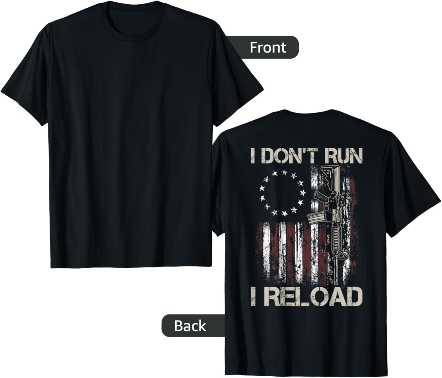Gun American Flag I Dont Run I Reload I Dont Run On