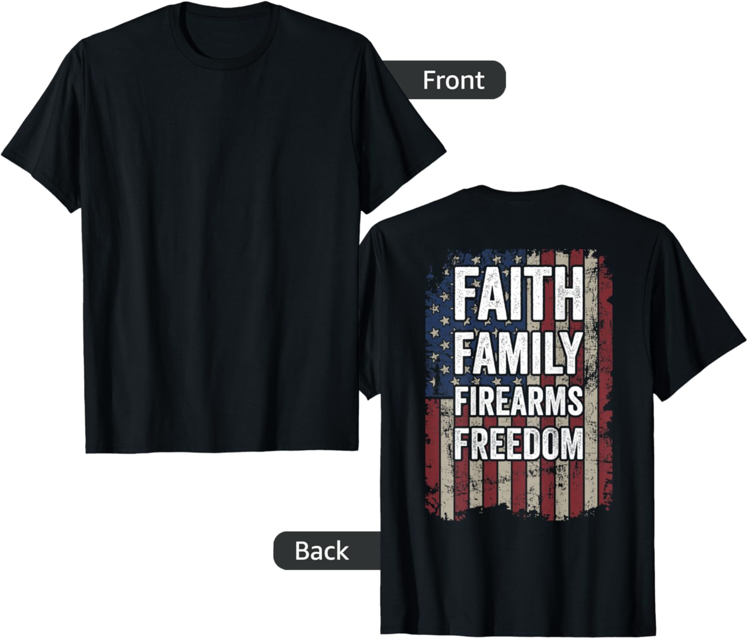 Faith Family Firearms Freedom Pro God Guns Usa On Back