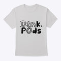 Dankpods Dankshirt