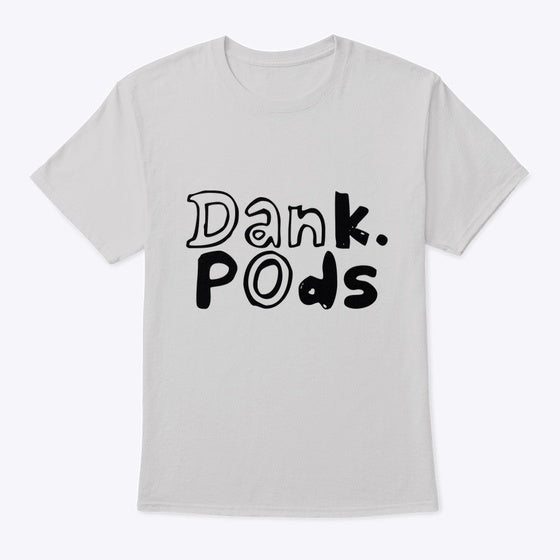 Dankpods Dankshirt