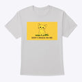 Cat Don t Snack on Me | Anime Graphic T-Shirt for Men Women