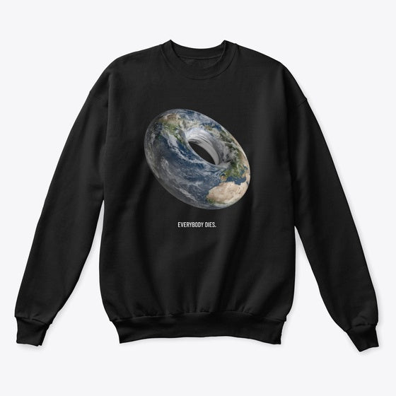 Everybody Dies on Donut Earth Jumper