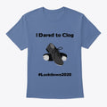 I Dared To Clog Merch