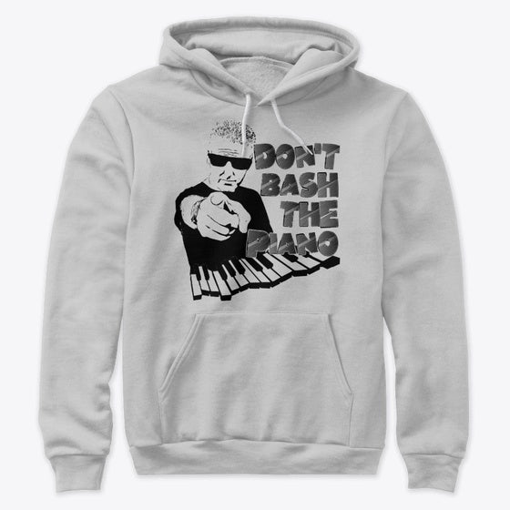 Don't Bash The Piano Hoodie | Premium Unisex T-Shirt, Trending Graphic Tee