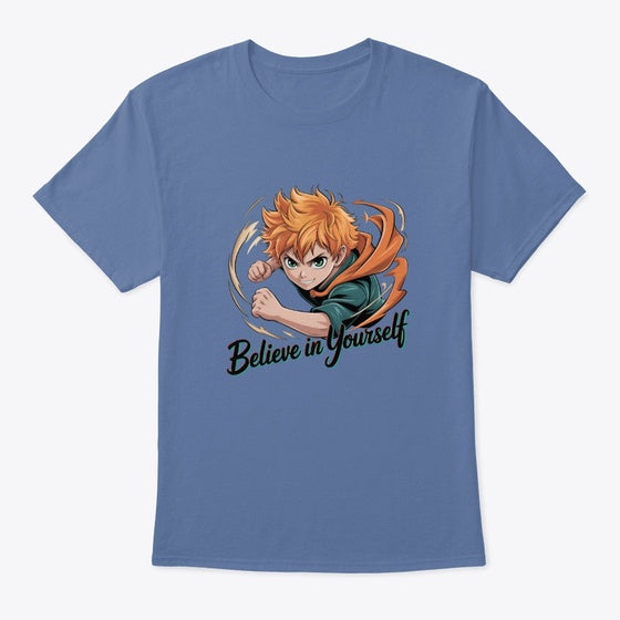 Believe In Yourself | Anime Graphic T-Shirt for Men Women