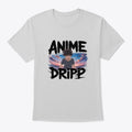 Anime Dripp