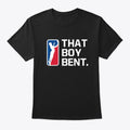That Boy Bent Tee