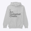 I Am Dodgeball Cheats sweater | Premium Unisex T-Shirt, Trending Graphic Tee