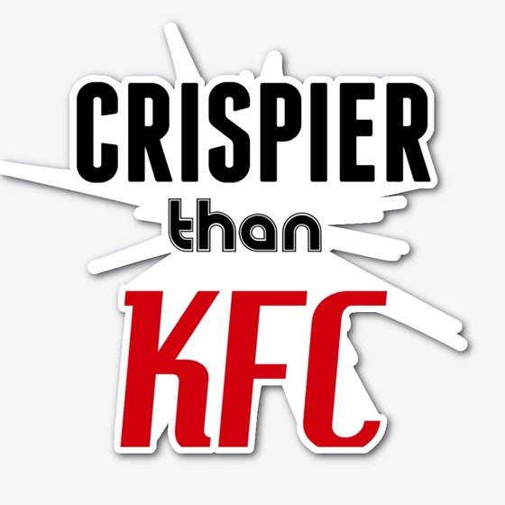 Crispier Than KFC Merch | Premium Unisex T-Shirt, Trending Graphic Tee