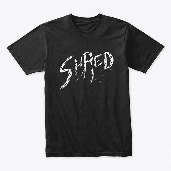 Shred WHITE LETTERS | Premium Unisex T-Shirt, Trending Graphic Tee