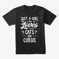 Just A Girl Who Loves Cats And Corgis | Premium Unisex T-Shirt, Trending Graphic Tee