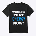 Where S That Energy Now Limited Time