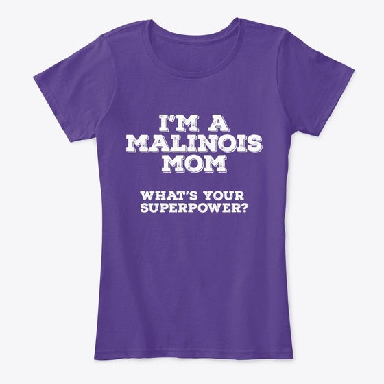 Belgian Malinois Mom Superpower