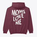 Moms Love Me