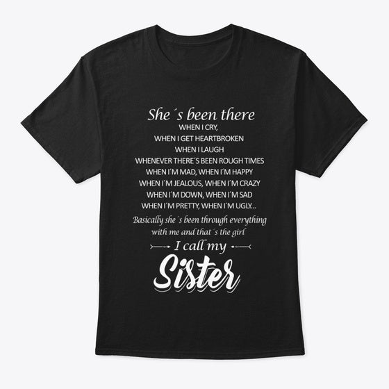 She's Been There. I Call My Sister